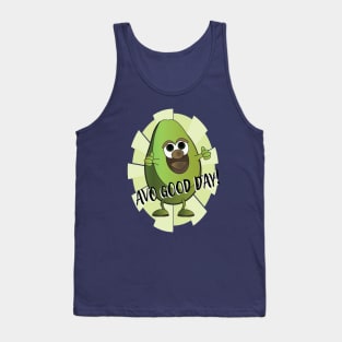 Avo good day! Tank Top